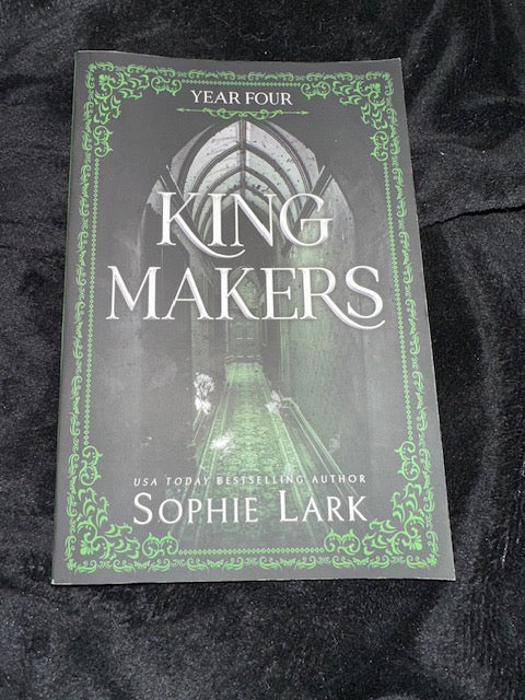 King Makers: Year Four by Sophie Lark