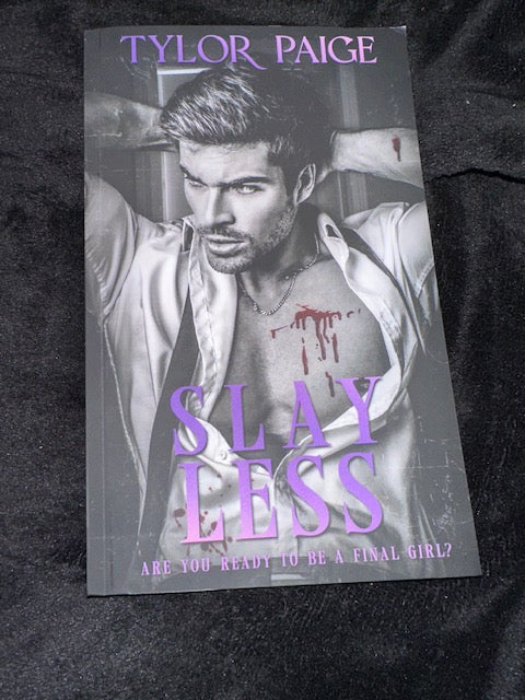 Slay Less by Tylor Paige